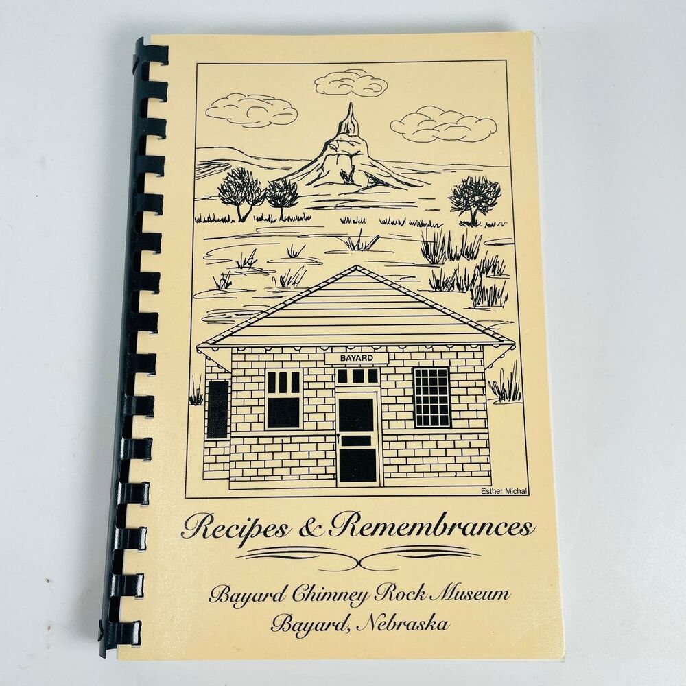 Recipes & Remembrances Bayard Chimney Rock Museum 1999 Cookbook Morris Press